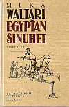 Egypťan Sinuhet: Patnáct knih ze života lékaře