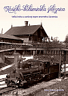 Košicko-bohumínska železnica - Veľká kniha o oceľovej tepne severného Slovenska