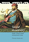 Skicář slovanský: Člověk v kulturní krajině středovýchodní Evropy