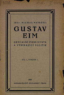 Gustav Eim - geniální publicista a vynikající politik