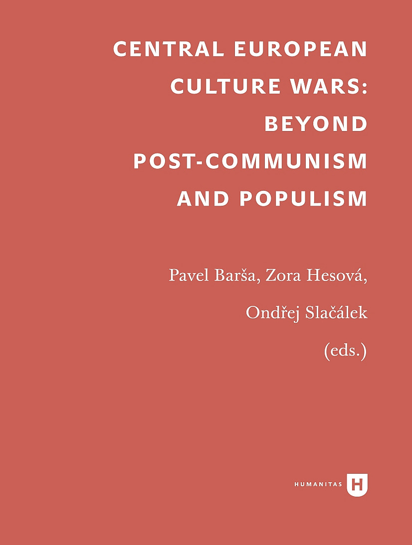 Central European Culture Wars: Beyond Post-Communism and Populism