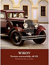 Wikov - Továrna automobilů, díl III.