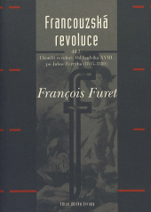 Francouzská revoluce II. díl - Od Ludvíka XVIII. po Julese Ferryho