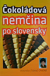 Čokoládová nemčina po slovensky