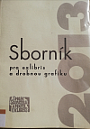 Sborník pro ex libris a drobnou grafiku 2013