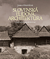 Slovenská ľudová architektúra