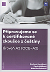 Připravujeme se k certifikované zkoušce z češtiny: Úroveň A2 (CCE-A2)