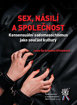 Sex, násilí a společnost: Konsensuální sadomasochismus jako součást kultury