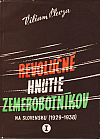 Revolučné hnutie zemerobotníkov na Slovensku (1929-1938) I.