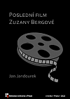 Poslední film Zuzany Bergové