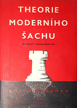 Theorie moderního šachu. Díl druhý, Polozavřené hry