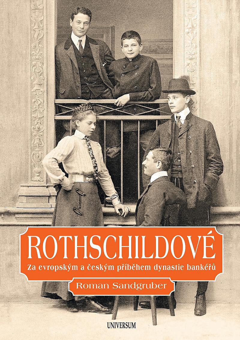 Rothschildové: Za evropským a českým příběhem dynastie bankéřů
