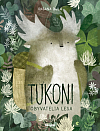Tukoni - obyvatelia lesa