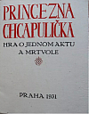 Princezna Chcapulička: Hra o 1 aktu a mrtvole