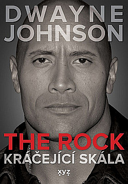 Dwayne Johnson: The Rock – Kráčející skála