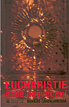 Eucharistie – naše posvěcení