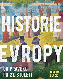 Historie Evropy: Od pravěku do 21. století