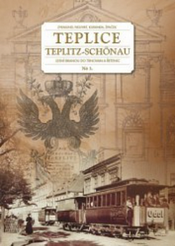 Teplice, Teplitz-Schönau III: Lesní branou do Trnovan a Řetenic