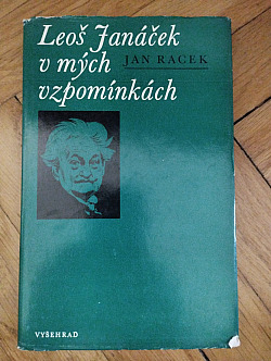Leoš Janáček v mých vzpomínkách
