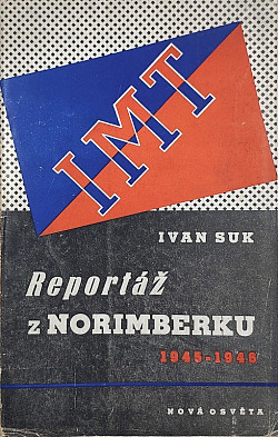 Reportáž z Norimberku 1945-1946