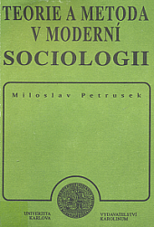 Teorie a metoda v moderní sociologii