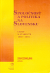 Spoločnosť a politika na Slovensku: Cesty k stabilite 1989-2004
