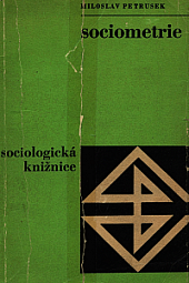 Sociometrie: teorie, metoda, techniky