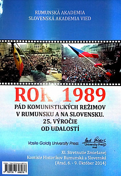 Rok 1989: Pád komunistických režimov v Rumunsku a na Slovensku - 25. výročie od udalostí