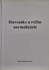 Slovensko a režim normalizácie