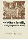 Kolektívne identity v strednej Európe v období moderny