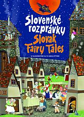 Slovenské rozprávky / Slovak Fairy Tales