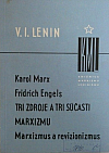 Karol Marx - Friedrich Engels - Tri zdroje a tri súčasti marxizmu: Marxizmus a revizionizmus