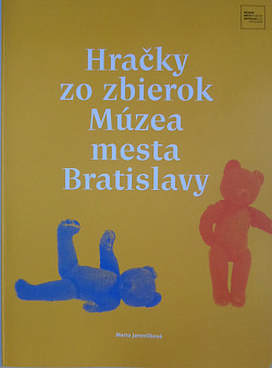 Hračky zo zbierok Múzea mesta Bratislavy