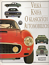 Velká kniha o klasických automobilech