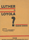 Luther či Loyola? - Časová úvaha