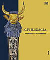 Civilizácia: Dejiny sveta v 1000 predmetoch