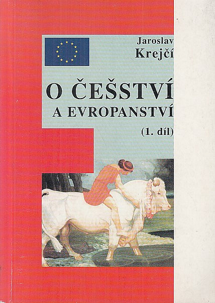O češství a evropanství (1. díl)