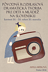 Pôvodná rozhlasová dramatická tvorba pre deti a mládež na Slovensku: Kontext 30. - 50. rokov 20. storočia