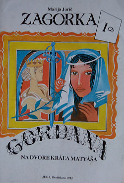 Gordana I (2) - Na dvore kráľa Matyáša