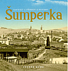Kapitoly z přírody a historie Šumperka