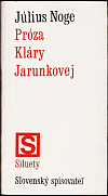 Próza Kláry Jarunkovej