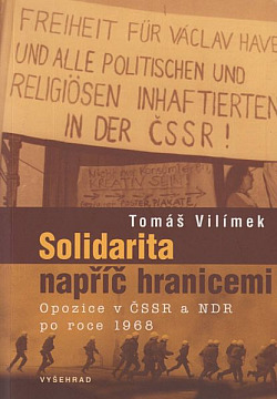 Solidarita napříč hranicemi - Opozice v ČSSR a NDR po roce 1968