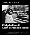 Klid před bouří / Calm before the storm