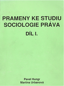 Prameny ke studiu sociologie práva. Díl I.