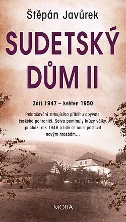 Sudetský dům II: Podzim 1947 - květen 1950