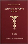 Egyptská původní Gnose III.