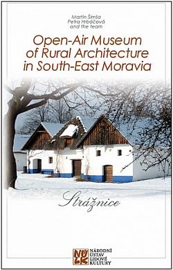 Open-Air Museum of Rural Architecture in South-East Moravia: Strážnice