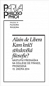 Kam kráčí středověká filosofie?: Nástupní přednáška na Collège de France, pronesená 13. února 2014