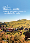 Harmonie soužití: Romové jako místní obyvatelé východního Slovenska