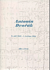 Antonín Dvořák: 8. září 1841 - 1. května 1904